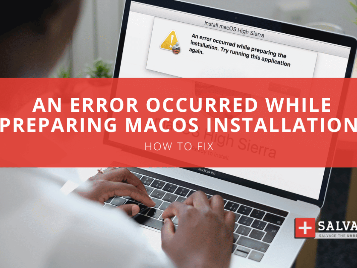 Mac Installation Errors You Encounter and How to Fix Them