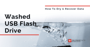 Washed or Wet Flash Drive: What to Do to Save Your Files