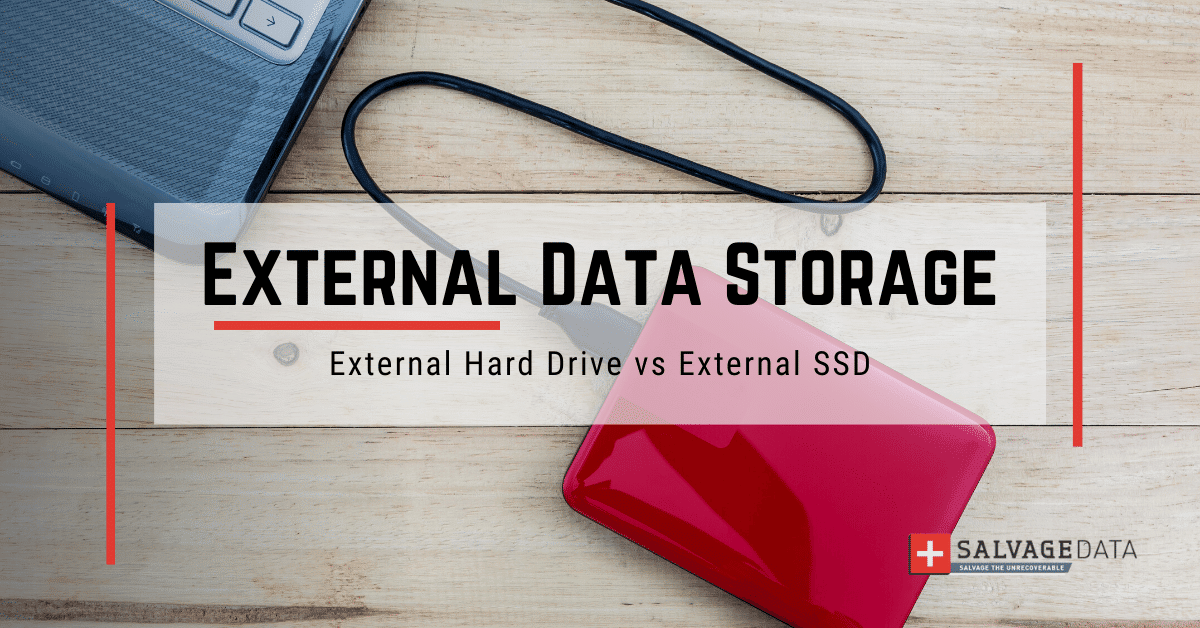Best External Hard Drive Or SSD: Which Is The Best One For You - SalvageData