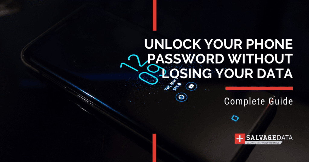 How To Unlock Your Android Phone Password Without Losing Data - SalvageData