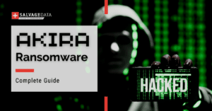 Akira Ransomware: Complete Guide