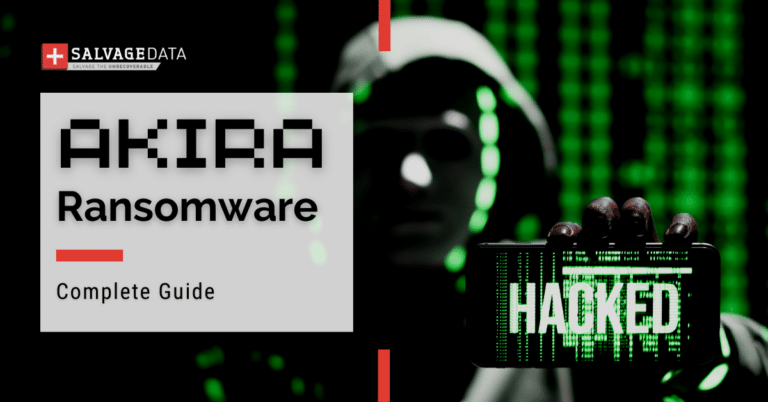 Akira Ransomware: Complete Guide - SalvageData