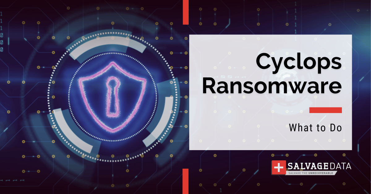 Cyclops Ransomware: The Complete Guide