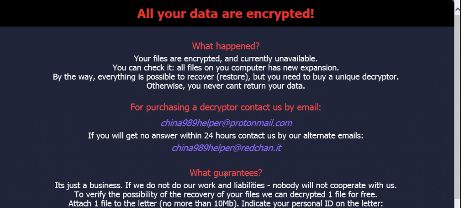 What is in the MedusaLocker ransom note: All your data are encrypted! What happened? Your files are encrypted, and currently unavailable. You can check it: all files on you computer has new expansion. By the way, everything is possible to recover (restore), but you need to buy a unique decryptor. Otherwise, you never cant return your data.  For purchasing a decryptor contact us by email: Folieloi@protonmail.com If you will get no answer within 24 hours contact us by our alternate emails: Ctorsenoria@tutanota.com  sambolero@tutanoa.com  suppdecrypt@protonmail.com  What guarantees? Its just a business. If we do not do our work and liabilities - nobody will not cooperate with us. To verify the possibility of the recovery of your files we can decrypted 1 file for free. Attach 1 file to the letter (no more than 10Mb). Indicate your personal ID on the letter: - Attention! - Attempts of change files by yourself will result in a loose of data. - Our e-mail can be blocked over time. Write now, loss of contact with us will result in a loose of data. - Use any third party software for restoring your data or antivirus solutions will result in a loose of data. - Decryptors of other users are unique and will not fit your files and use of those will result in a loose of data. - If you will not cooperate with our service - for us, its does not matter. But you will lose your time and data, cause just we have the private key.